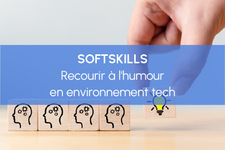 Recourir à l'humour en environnement tech